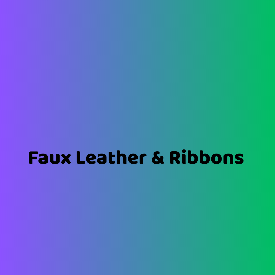 Faux Leather & Ribbon