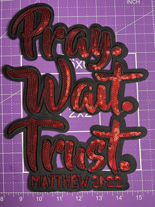 Pray. Wait. Trust. Sequin Patch – Matthew 21:22